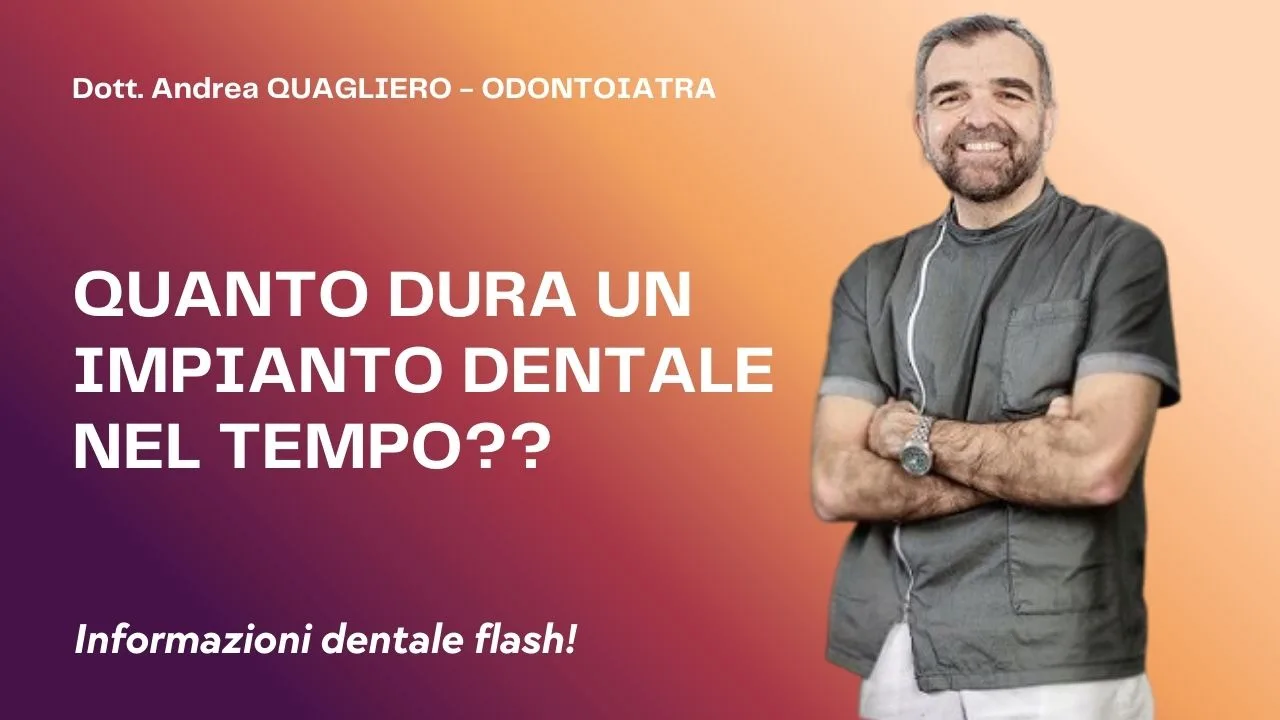 Quanto dura un iompianto dentalle